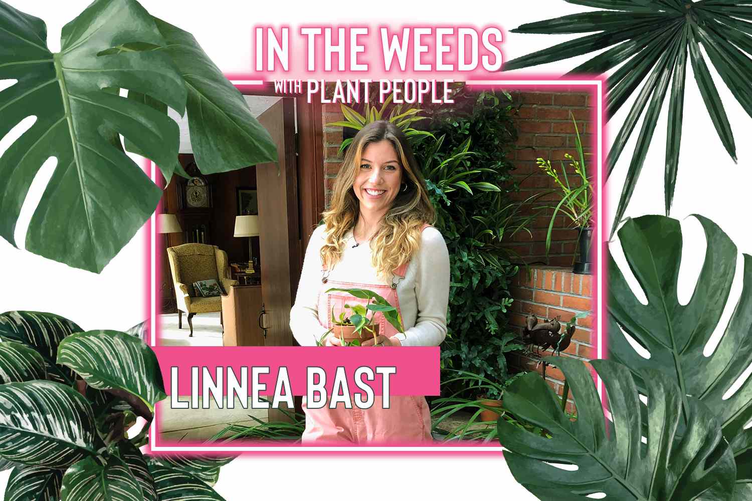 Linnea Bast für In the Weeds With Plant People