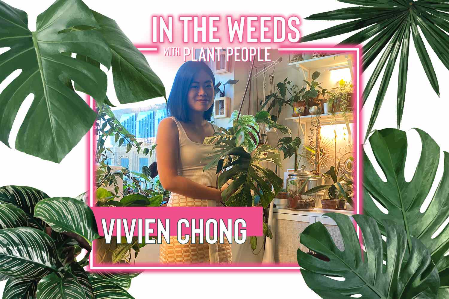 Viven Chong posa para o In the Weeds With Plant People