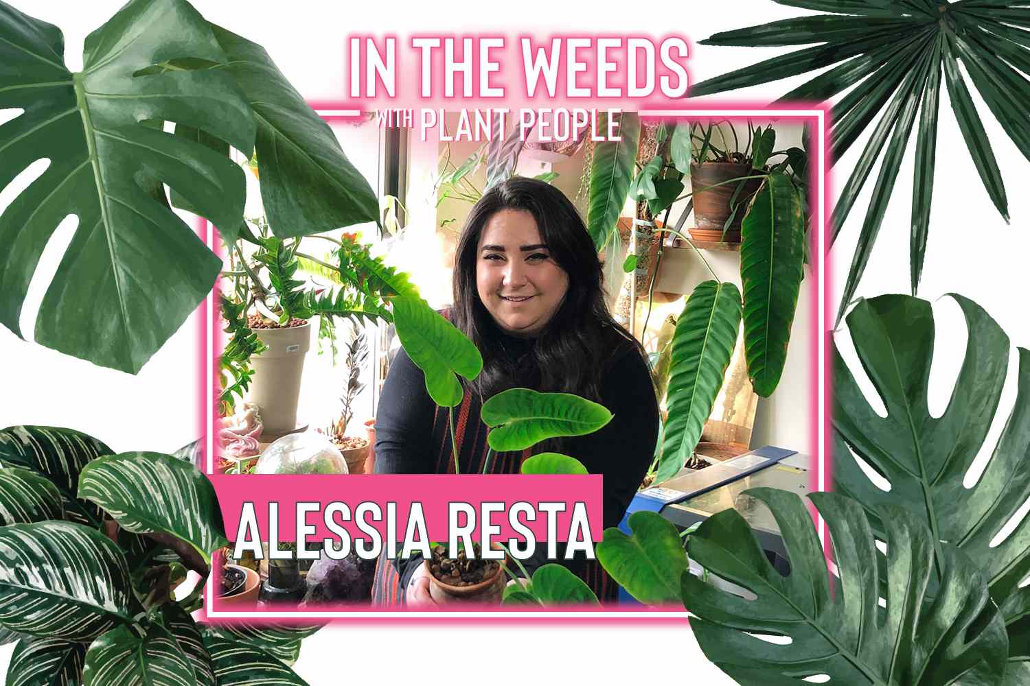 Alessia Resta für In the Weeds With Plant People